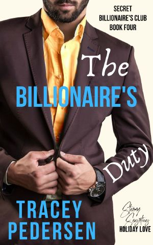 [Secret Billionaire's Club 04] • The Billionaire's Duty · Secret Billionaire’s Club